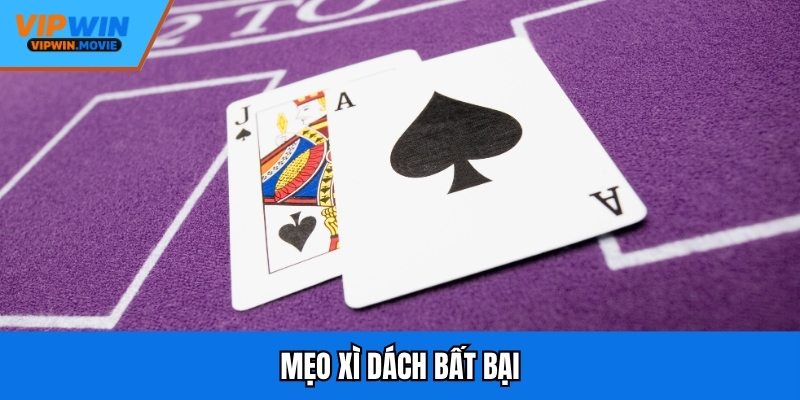 Mẹo xì dách bất bại