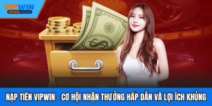 Nạp Tiền VIPWIN