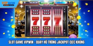 Slot Game VIPWIN